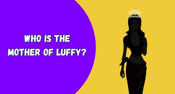 Who Is Luffy's Mom?